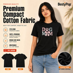 Dog Lover's Round Neck T-Shirts For Women - Dog Mom - (170 GSM) single jersey