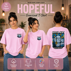 Women’s Oversized Graphic T-Shirt - Hopeful Heart (225 GSM heavyweight fabric)
