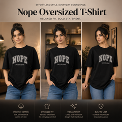 Women’s Oversized T-Shirt - Nope (225 GSM heavyweight fabric)