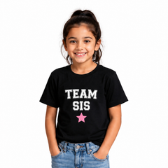 Family Team Matching Round Neck T-Shirt for Daughter – Team Sis - (170 GSM) single jersey