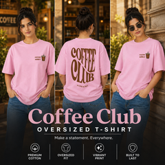Women’s Oversized T-Shirt - Coffee Club (225 GSM heavyweight fabric)