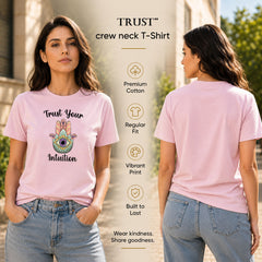 Women's Crew Neck t-shirt - Trust Your Intuition (170 GSM single jersey)